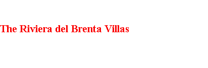 The Riviera del Brenta Villas 